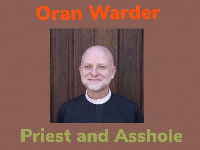 Oran Warder, Priest and Asshole