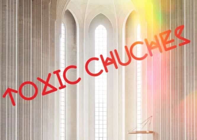 Toxic churches