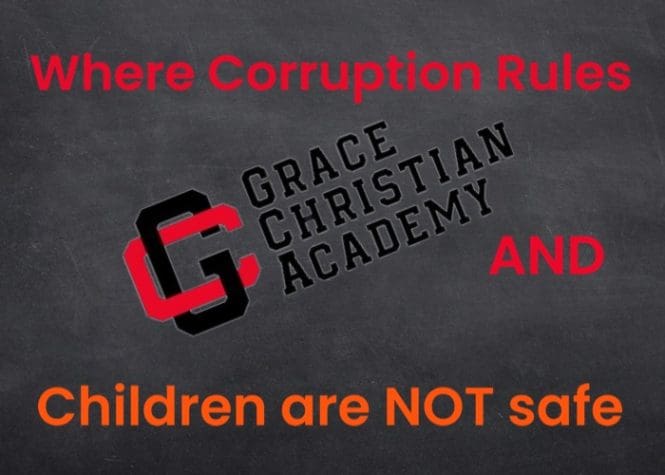 Grace Christian Academy — Home of Corruption