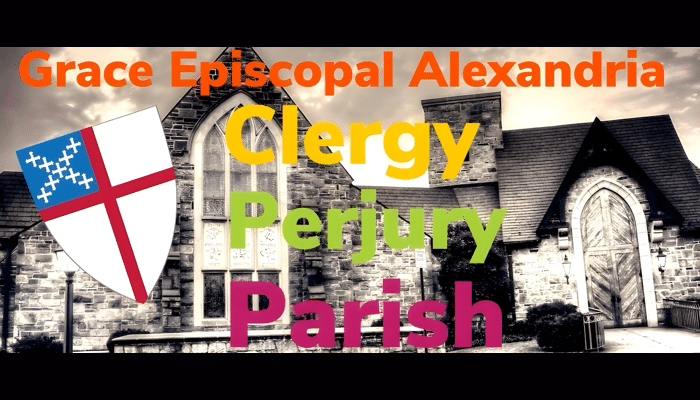 Grace Episcopal Alexandria, the clergy perjury and adultery parish